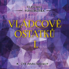 Vládcové ostatků I. (Vondruška - Soukup Pavel) - CD (MP3)