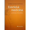 Estetická medicína a krása člověka - Jan Měšťák