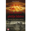 Jak dlouho přežije lidstvo