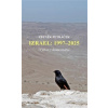 Izrael: 1997-2025 /Výbor z komentářů/ - Zbyněk Petráček