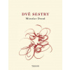 Dvě sestry - Miroslav Drozd