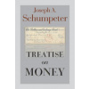 Treatise on Money (Joseph Alois Schumpeter,Fritz Karl Mann,Ruben Alvarado)(Brožovaná)