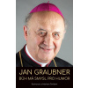 Jan Graubner - Bůh má smysl pro humor - Jan Graubner