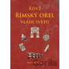 Když římský orel vládl světu - Jan Hrdina