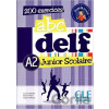 ABC DELF Junior scolaire A2: 200 activités