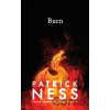 Burn - Patrick Ness