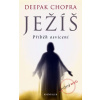 Ježíš - Příběh osvícení - Deepak Chopra