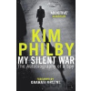 My Silent War : The Autobiography of a Spy - Kim Philby