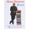 MARK DZIRASA - 21 Dnů (Jaroslava Timková)