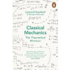 Classical Mechanics - George Hrabovsky, Leonard Susskind, Penguin Books Ltd