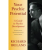 Your Psychic Potential (Richard Ireland)(Brožovaná)