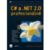 C# a .NET 2.0 profesionálně - Troelsen Andrew