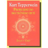 Probuzení do skutečného bytí - Kurt Tepperwein