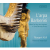 Frescobaldi / Kapsberger / Quagliati: Music for Harp and Soprano in Early Baroque Rome (CD) (ACCENT)