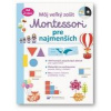 Môj veľký zošit Montessori pre najmenších - kolektív