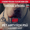 Sýkora Michal - Pět mrtvých psů / Lichý Norbert / MP3 [CD]