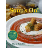 30-Minute Vegan: Soup's On!