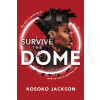 Survive the Dome