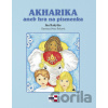Akharika aneb hra na písmenka - Ján Rakytka