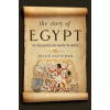 Story of Egypt - The Civilization that Shaped the World