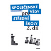 Společenské vědy střední školy 2. díl Denisa Denglerová Jan Dvořák