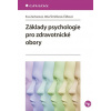 Základy psychologie pro zdravotnické obory Eva Zacharová 2011 (E-kniha)