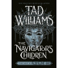 The Navigator's Children - Tad Williams