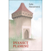 Dvanáct plamenů - Harasimová Soňa