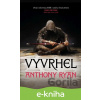 E-kniha Vyvrhel - Anthony Ryan