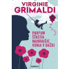 Parfum šťastia najkrajšie vonia v daždi - Grimaldiová Virginie