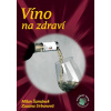Víno na zdraví - Milan Šamánek