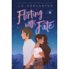 Flirting with Fate - J. C. Cervantes