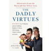 The Dadly Virtues (Jonathan V. Last)(Brožovaná)