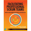 Facilitating Professional Scrum Teams (Patricia Kong,Glaudia Califano,David Spinks)(Brožovaná)