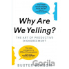 Why Are We Yelling? - Buster Benson