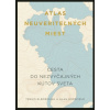 Atlas neuveriteľných miest