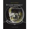 Blízká setkání se smrtí - Petr Hubený