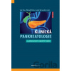 Klinická pankreatologie - Zdeněk Kala, Jan Trna