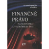Finančné právo na Slovensku a v Európskej Únii - Babčák Vladimír