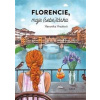 Florencie, moje (sebe)láska - Veronika Vrzalová