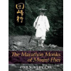 The Marathon Monks of Mount Hiei - John Stevens