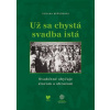 Už sa chystá svadba istá