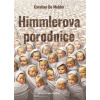 Himmlerova porodnice - Caroline De Mulder