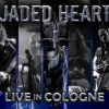 Jaded Heart - Live In Cologne / CD+DVD [CD / DVD]
