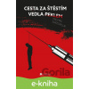 E-kniha Cesta za štěstím vedla peklem - Michal Svatopluk