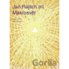 Makrosvět - plakáty a grafika - Jan Rajlich