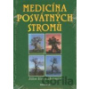 Medicína posvátných stromů - Ellen Evert Hopman