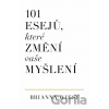 101 esejů, které změní způsob vašeho myšlení - Brianna Wiest