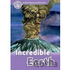 Oxford Read and Discover 4 Incredible Earth