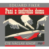 Paní z šedivého domu (audiokniha) (Eduard Fiker, Václav Knop)